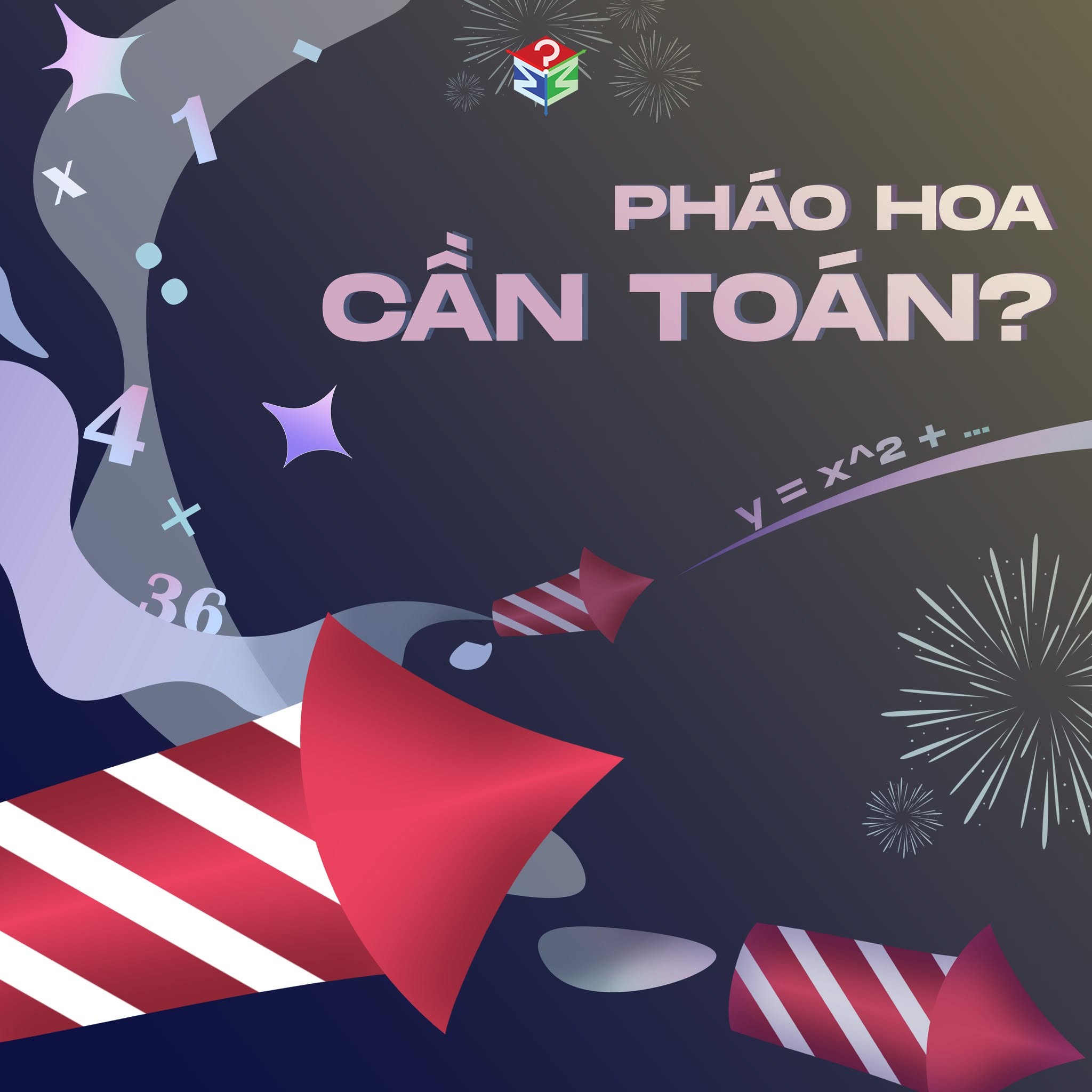 🎆 PHÁO HOA VÀ SỰ AN TOÀN ĐƯỢC BẢO ĐẢM BỞI TOÁN HỌC 🎆